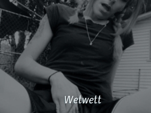 Wetwett