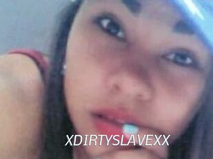 XDIRTYSLAVEXX