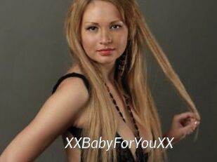 XXBabyForYouXX