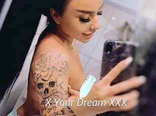 X_Your_Dream_XXX