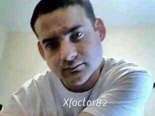 Xfactor82