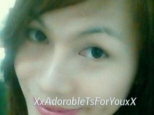 XxAdorableTsForYouxX