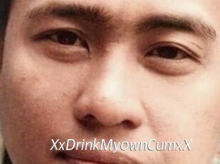 XxDrinkMy0wnCumxX