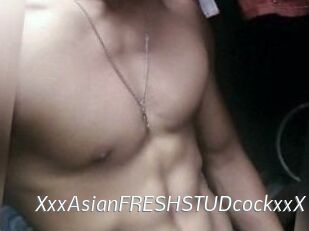 XxxAsian_FRESH_STUDcockxxX