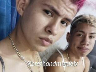 Xbrethandmiguelx