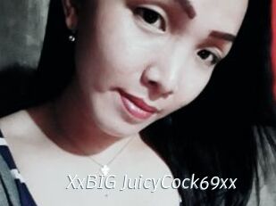XxBIG_JuicyCock69xx