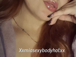Xxmiasexybodyhotxx