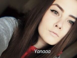 Yanaaa