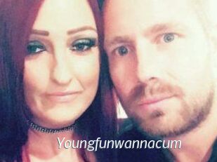 Youngfunwannacum