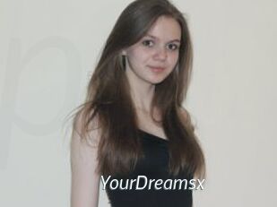 YourDreamsx