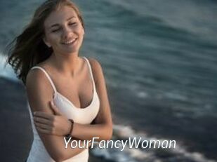 YourFancyWoman