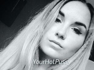 YourHotPussy