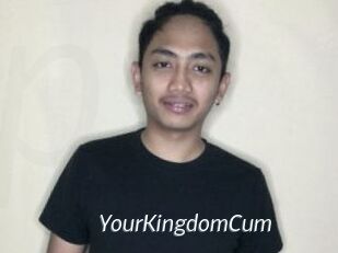 YourKingdomCum