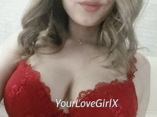 YourLoveGirlX