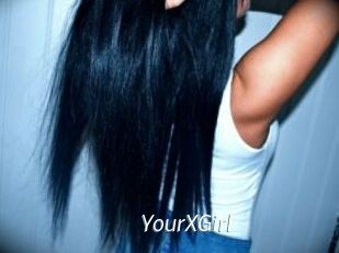 YourXGirl