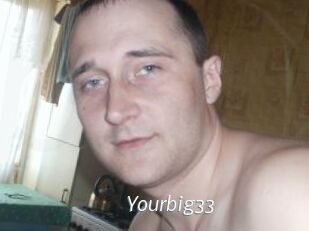 Yourbig33