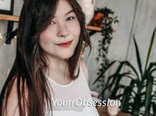 YourrObsession
