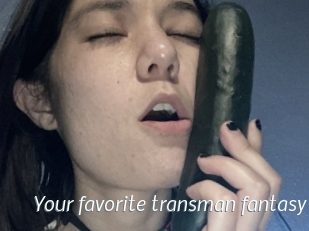 Your_favorite_transman_fantasy