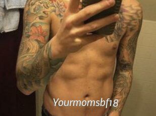 Yourmomsbf18