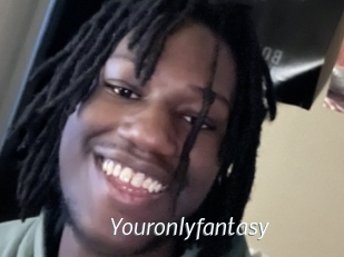 Youronlyfantasy