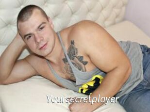 Yoursecretplayer