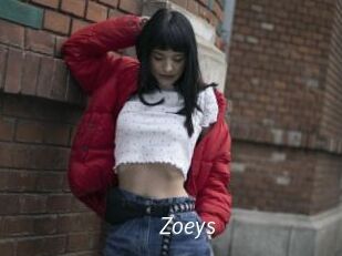Zoeys